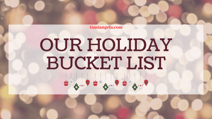 Our Holiday Bucket List | Blogmas Day&nbsp;3