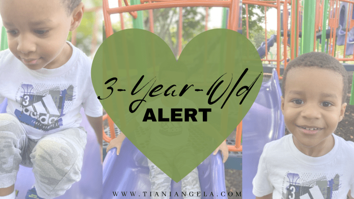 I Have A&nbsp;3-Year-Old!